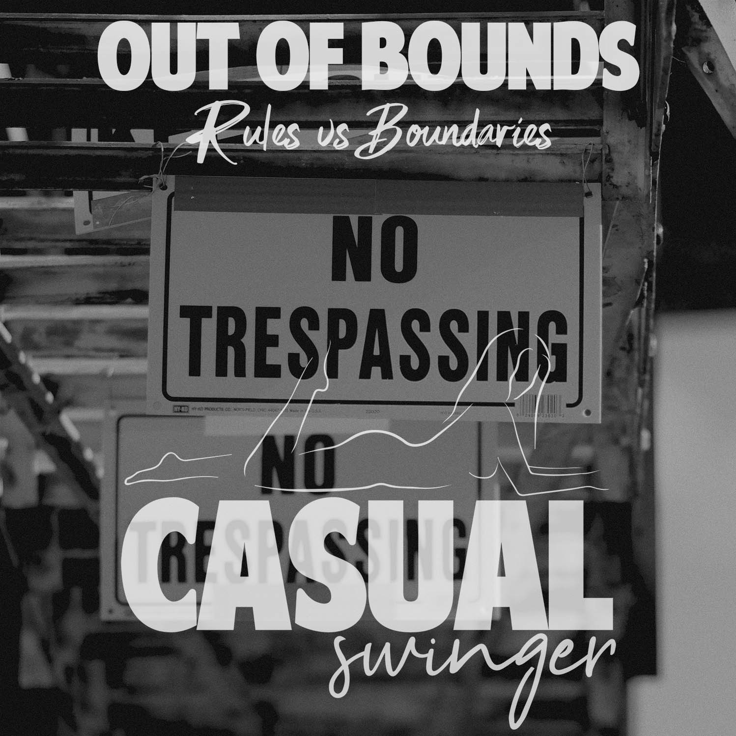 Out of Bounds - Rules vs Boundaries in the Lifestyle