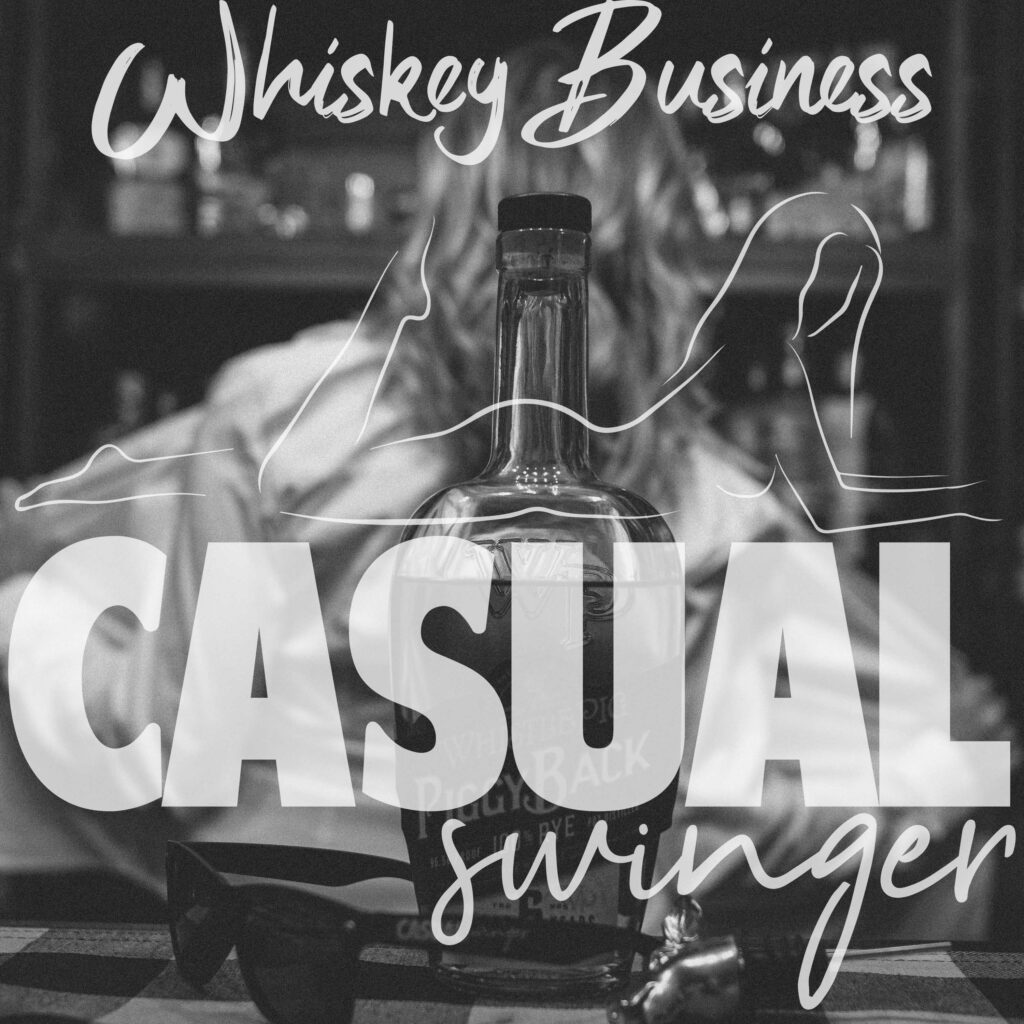 Casual Swinger Podcast - Whiskey Business Episode Art73gm0